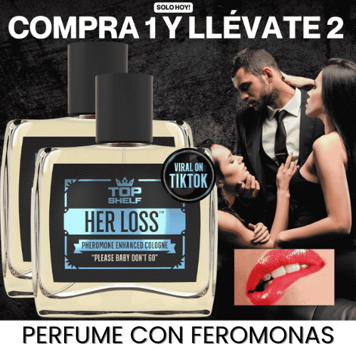 PERFUME HER LOSS®: LEVANTA BRAGAS CON FEROMONAS  COMPRA 1 Y LLEVA 2 ¡SÓLO POR HOY!